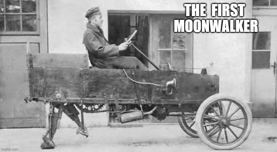First Moonwalker | the  first  moonwalker | image tagged in stop reading the tags | made w/ Imgflip meme maker