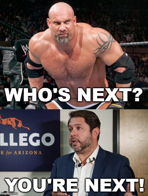 "The Senator in Question is from Arizona" | WHO'S NEXT? YOU'RE NEXT! | image tagged in eric swalwell,ruben gallego,sexual misconduct,bill goldberg | made w/ Imgflip meme maker