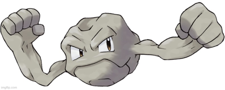 Geodude | image tagged in geodude | made w/ Imgflip meme maker