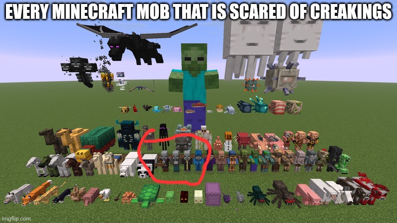 Every Minecraft Mob | Every Minecraft mob that is scared of creakings | image tagged in every minecraft mob | made w/ Imgflip meme maker