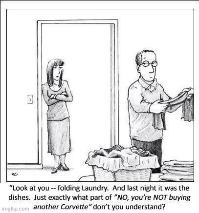 NOT such a great wife! | image tagged in corvette,husband wife | made w/ Imgflip meme maker