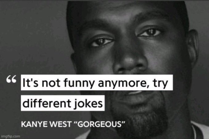 Guess what drama I'm referring to | image tagged in it's not funny anymore try different jokes | made w/ Imgflip meme maker