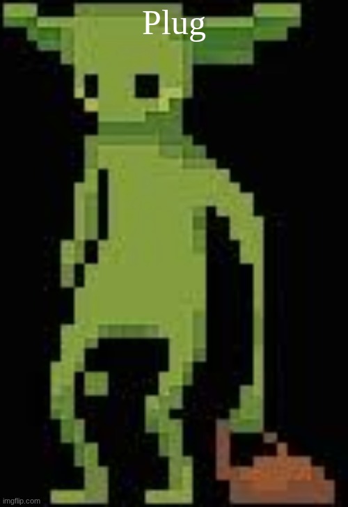 Someone's announcement temp | Plug | image tagged in someone's announcement temp | made w/ Imgflip meme maker