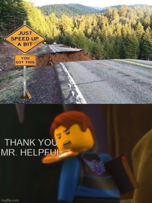 Never back down, never what? Never give up! | image tagged in 8zowgx jpg,thank you mr helpful,road,cliff,inspiring,funny memes | made w/ Imgflip meme maker