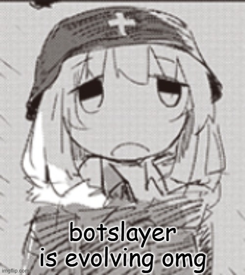 yuuri shocked | botslayer is evolving omg | image tagged in yuuri shocked | made w/ Imgflip meme maker