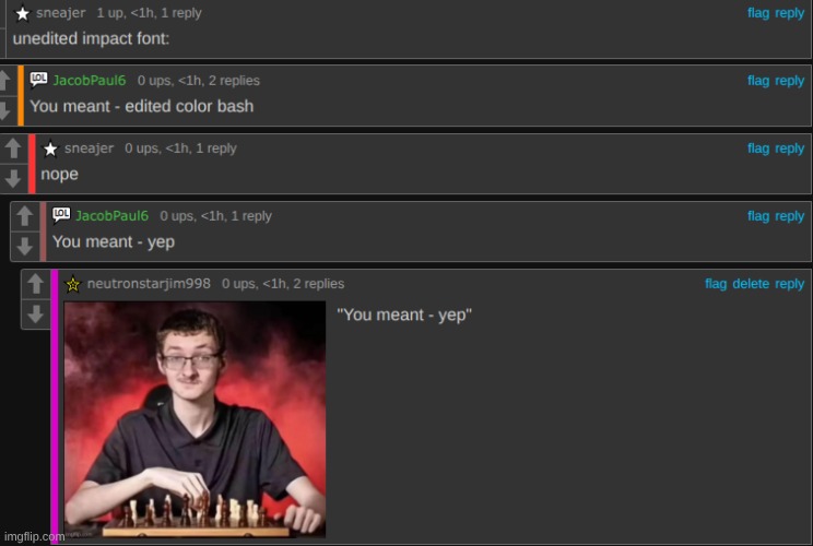 Jacobpaul when it comes to being the most insufferable user ever | made w/ Imgflip meme maker