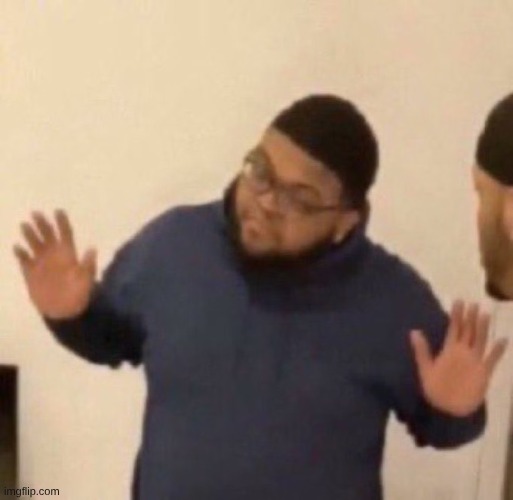 Druski Hands Up | image tagged in druski hands up | made w/ Imgflip meme maker