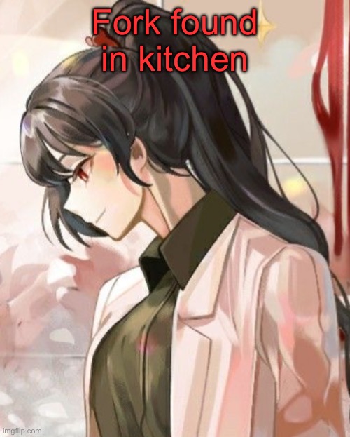 Grass is green | Fork found in kitchen | image tagged in carmen | made w/ Imgflip meme maker