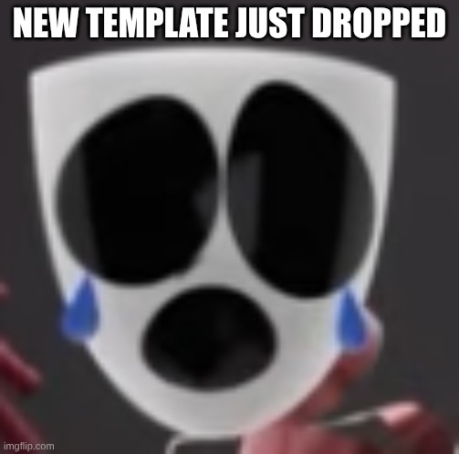 Gangle 0o0 | new template just dropped | image tagged in gangle 0o0 | made w/ Imgflip meme maker