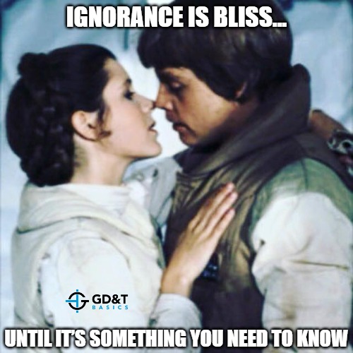 Ignorance is bliss... | Ignorance is bliss... UNTIL IT’S SOMETHING YOU NEED TO KNOW | image tagged in memes,engineer,engineering,manufacturing | made w/ Imgflip meme maker