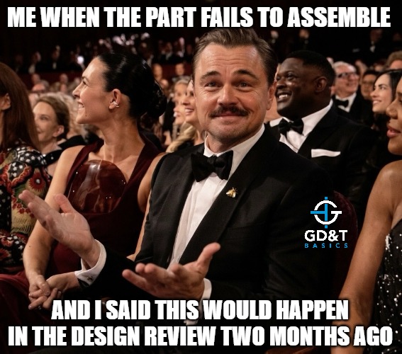 Called it - 2 months ago | Me when the part fails to assemble; and I said this would happen in the design review two months ago | image tagged in memes,engineering,engineer,manufacturing | made w/ Imgflip meme maker