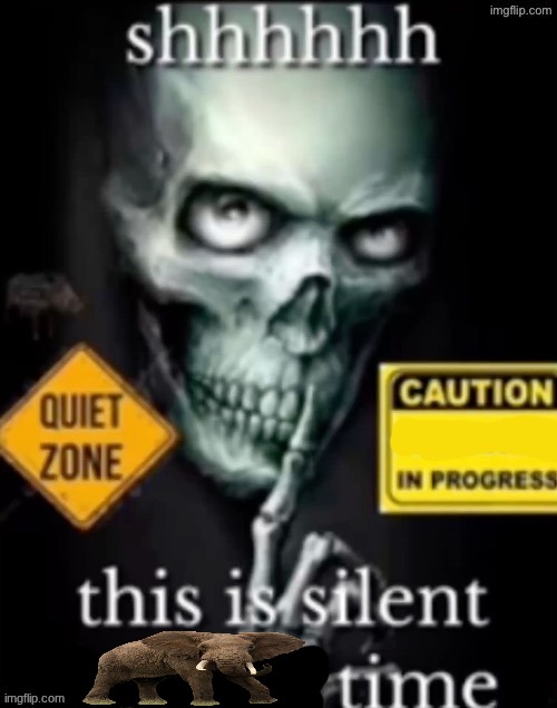 this is silent x time | image tagged in this is silent x time | made w/ Imgflip meme maker