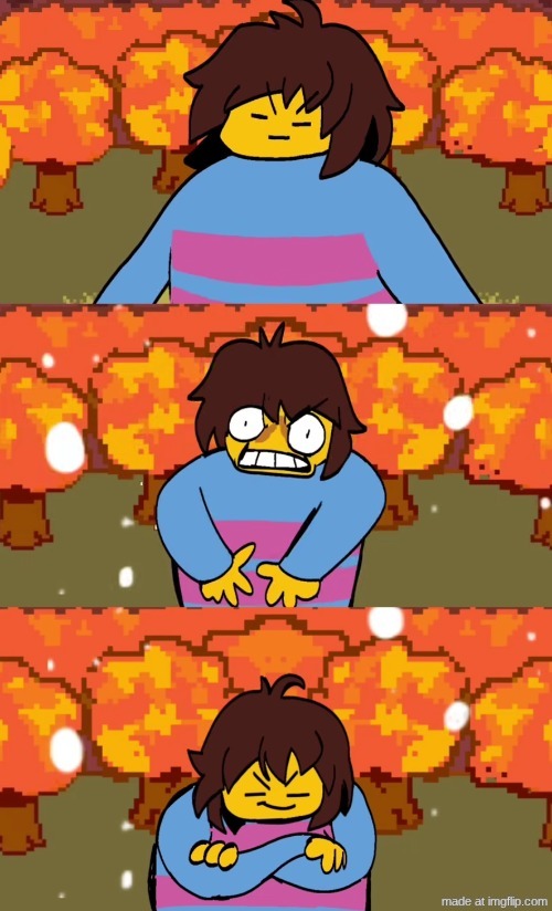 y'all will never be frisk (js made ts temp) | image tagged in i am undertale save noise | made w/ Imgflip meme maker