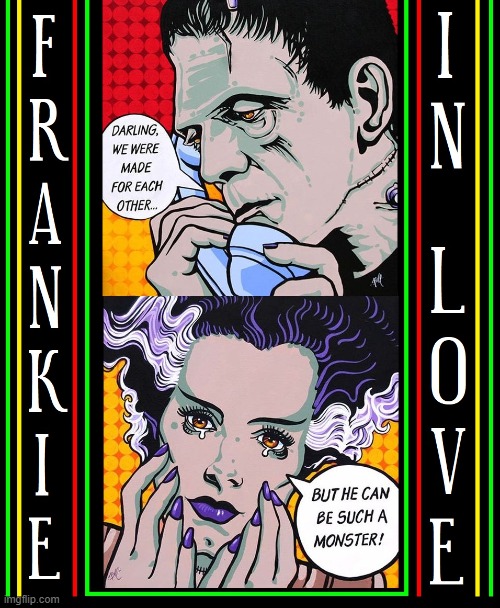 The Party of the First Part | image tagged in vince vance,frankenstein,bride of frankenstein,pop art,memes,cartoons | made w/ Imgflip meme maker