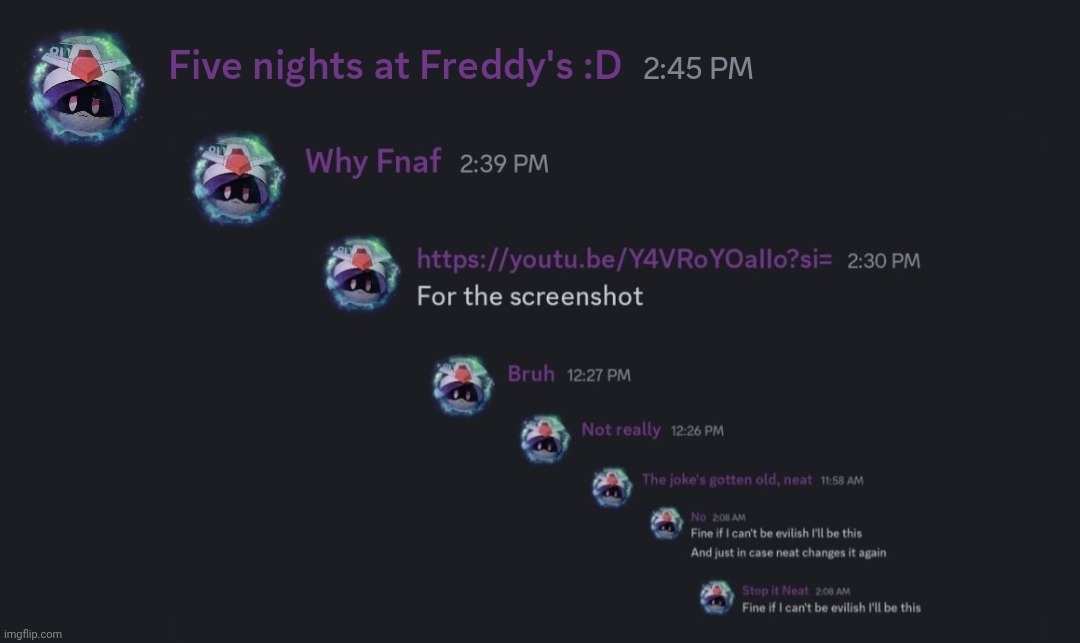 In case you were wondering what level of stupidity is happening on the discord me and neat talked through my username | made w/ Imgflip meme maker