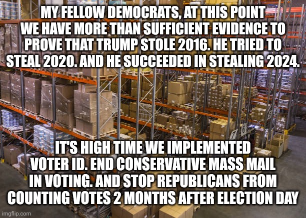 istockphoto-842474388-612x612.jpg | My fellow democrats, at this point we have more than sufficient evidence to prove that Trump stole 2016. He tried to steal 2020. And he succeeded in stealing 2024. It's high time we implemented voter id. End conservative mass mail in voting. And stop Republicans from counting votes 2 months after election day | image tagged in istockphoto-842474388-612x612 jpg | made w/ Imgflip meme maker