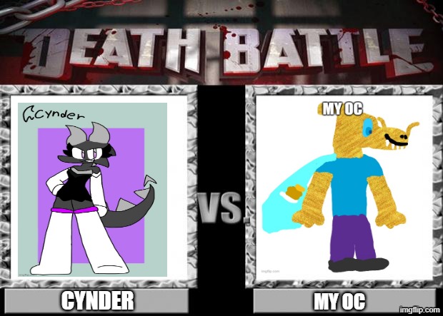 a death battle i imagine credit for INTERNALSCREAMING  for using cynder | cynder; my oc | image tagged in death battle,remix | made w/ Imgflip meme maker