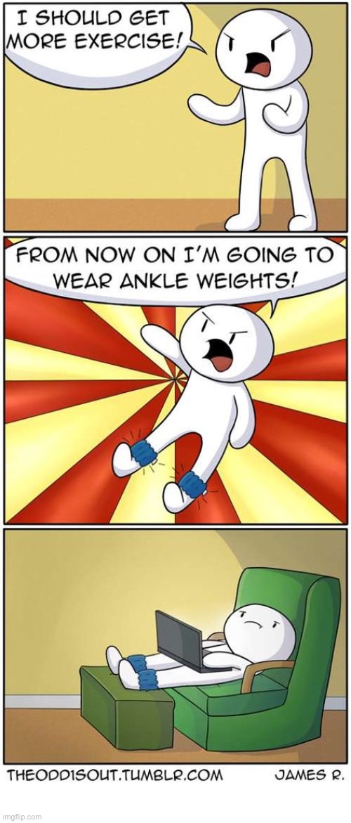 The Odd 1s Out | image tagged in comics,the odd 1s out,exercise,ankle weights,laptop,procrastination | made w/ Imgflip meme maker