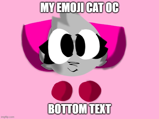 Do you like her? | My emoji cat oc; bottom text | image tagged in emoji cat oc png | made w/ Imgflip meme maker