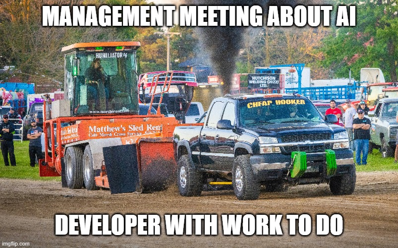 Software Developer in a meeting | Management Meeting about AI; Developer with work to do | image tagged in developer | made w/ Imgflip meme maker