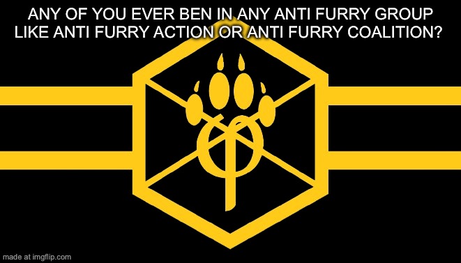 Transparent alt anti furry flag | Any of you ever Ben in any anti furry group like anti furry action or anti furry coalition? | image tagged in transparent alt anti furry flag | made w/ Imgflip meme maker