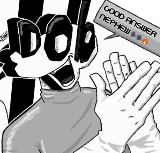 Good answer nephew | image tagged in good answer nephew | made w/ Imgflip meme maker