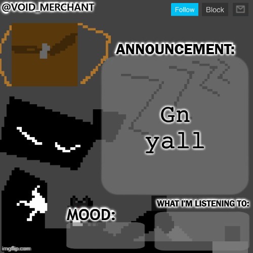 void_merchant's Announcement Temp | 𝙶𝚗 𝚢𝚊𝚕𝚕 | image tagged in void_merchant's announcement temp | made w/ Imgflip meme maker