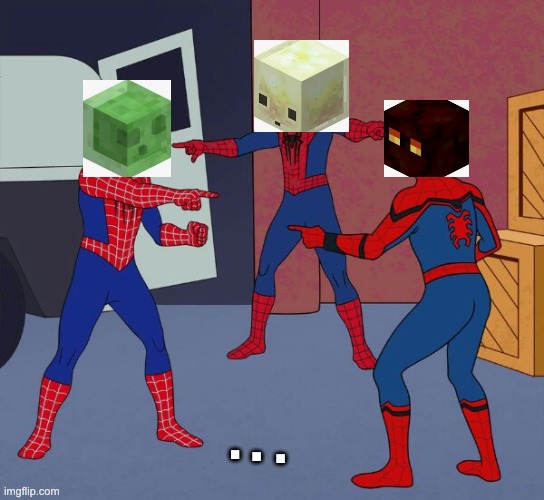 Spider Man Triple | . . . | image tagged in spider man triple | made w/ Imgflip meme maker