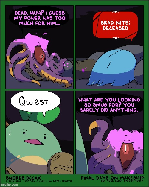 Eternal has been sliced! | image tagged in swords,eternal,slumber,defeat,sprout,quest | made w/ Imgflip meme maker