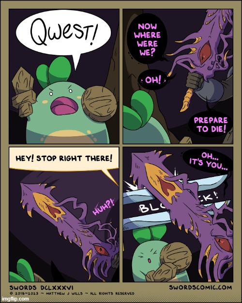 Someone has come to Quest Sprout's rescue! | image tagged in swords,sprout,quest,eternal,slumber,help | made w/ Imgflip meme maker