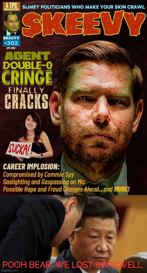 So Long, Eric "Long-Prong" Swalwell | Pooh Bear, we lost Swalwell | image tagged in pnrs2ju jpg | made w/ Imgflip meme maker