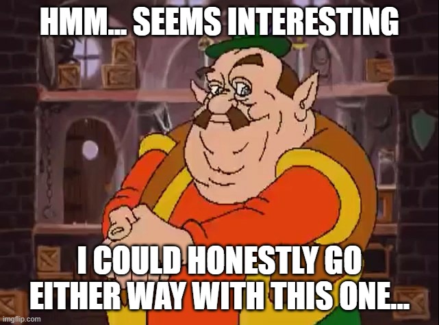 Morshu | hmm... seems interesting I could honestly go either way with this one... | image tagged in morshu | made w/ Imgflip meme maker