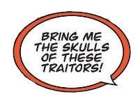 Bring me the skulls of these Traitors! Meme Template