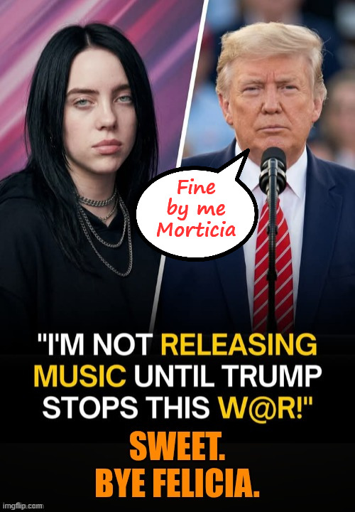 Fine by me Morticia | made w/ Imgflip meme maker
