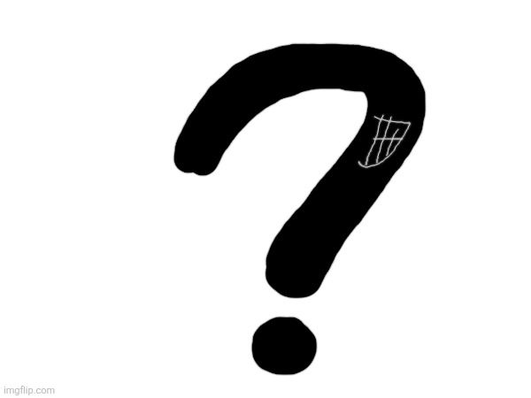 The ?? Is back to HAUNT YOU ALL with the bill! | image tagged in question mark,bill,house bill | made w/ Imgflip meme maker