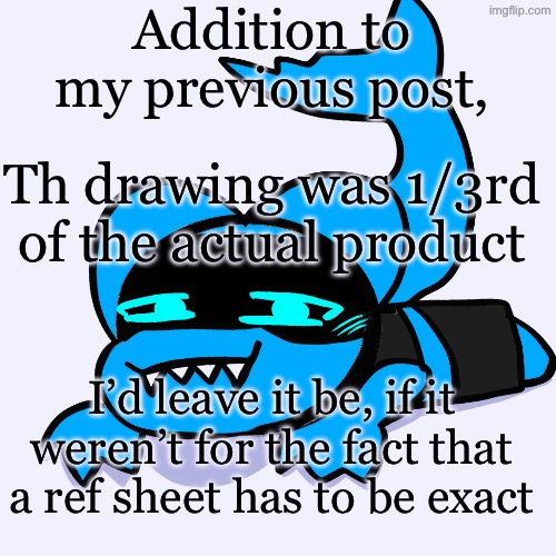 Sharky Aria Temp(art by doodleboi as a bday present) | Addition to my previous post, Th drawing was 1/3rd of the actual product; I’d leave it be, if it weren’t for the fact that a ref sheet has to be exact | image tagged in sharky aria temp art by doodleboi as a bday present | made w/ Imgflip meme maker