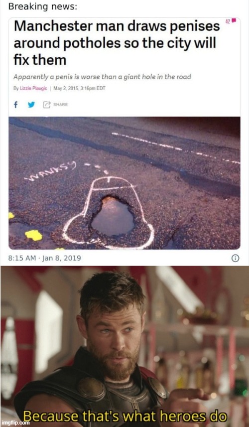 Pothole Repait Incoming | image tagged in that s what heroes do | made w/ Imgflip meme maker