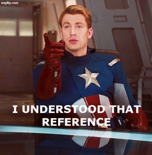 I understood that reference | image tagged in i understood that reference | made w/ Imgflip meme maker
