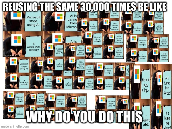 RAHHH | REusing the same 30,000 times be like; why do you do this | image tagged in uno draw 25 cards,gru's plan | made w/ Imgflip meme maker