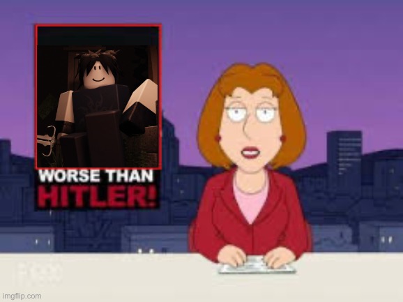 Worse Than Hitler | image tagged in worse than hitler | made w/ Imgflip meme maker
