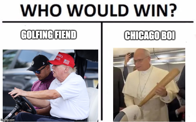 Who Would Win? Meme | golfing fiend; chicago boi | image tagged in memes,who would win | made w/ Imgflip meme maker