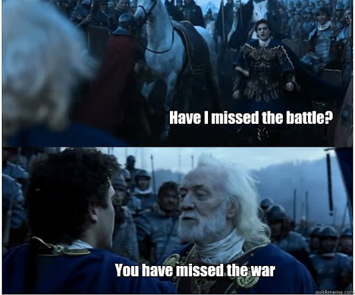 Have I missed the battle? Blank Meme Template