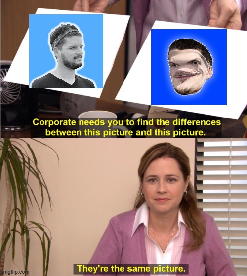 They're the same YouTubers | image tagged in memes,they're the same picture,funny | made w/ Imgflip meme maker