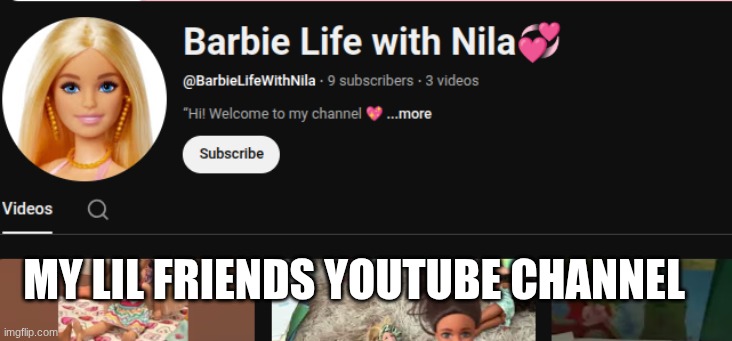 nila | my lil friends YouTube channel | image tagged in memes | made w/ Imgflip meme maker