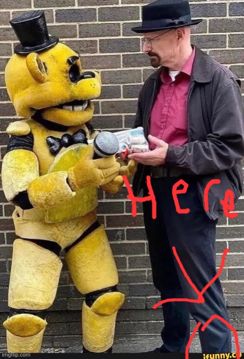 Walter White and Freddy fazbear | image tagged in walter white and freddy fazbear | made w/ Imgflip meme maker