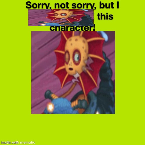 She's too cute | image tagged in sorrry not sorry but i really hate this character | made w/ Imgflip meme maker