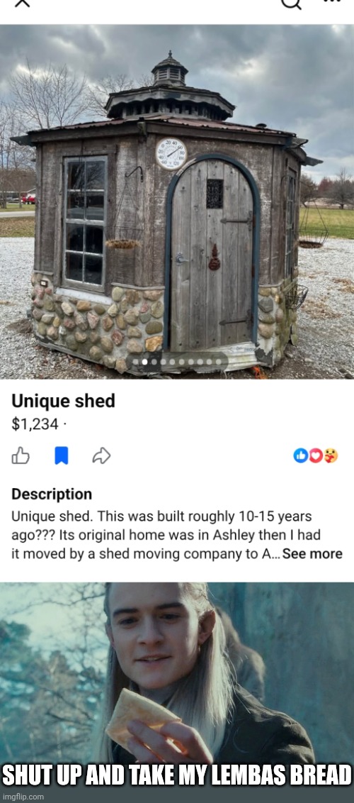 LEGOLAS WANTS IT | Shut up and take my lembas bread | image tagged in lembas bread,legolas,lotr,lord of the rings | made w/ Imgflip meme maker