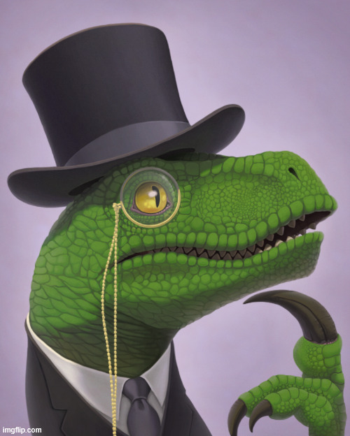 Fancy Philosoraptor | image tagged in fancy philosoraptor | made w/ Imgflip meme maker