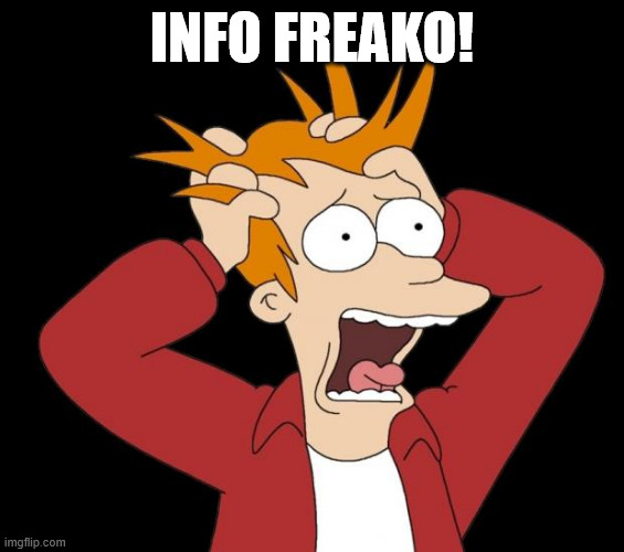 panic attack | info freako! | image tagged in panic attack | made w/ Imgflip meme maker