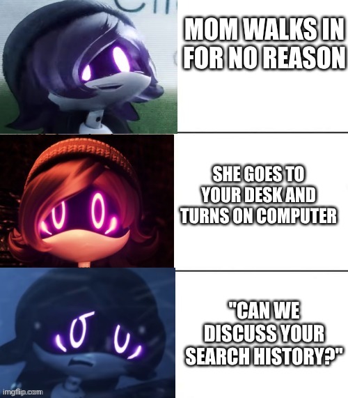 we've all experienced this right? | mom walks in for no reason; she goes to your desk and turns on computer; "can we discuss your search history?" | image tagged in uzi's fright level | made w/ Imgflip meme maker